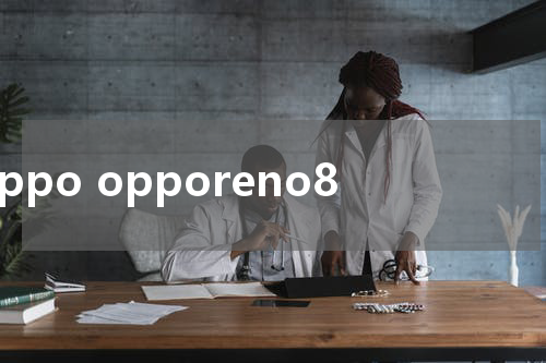 oppo opporeno8